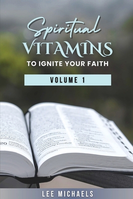 Spiritual Vitamins to Ignite Your Faith 195529772X Book Cover