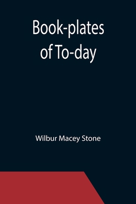 Book-plates of To-day 9355392710 Book Cover