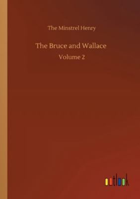 The Bruce and Wallace: Volume 2 3752345551 Book Cover