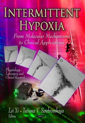 Intermittent Hypoxia: From Molecular Mechanisms... 1622577108 Book Cover