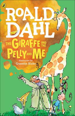 The Giraffe and the Pelly and Me 0808594362 Book Cover