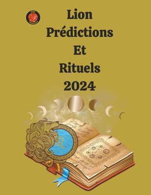 Lion Prédictions Et Rituels 2024 [French] B0CPPDFT3N Book Cover