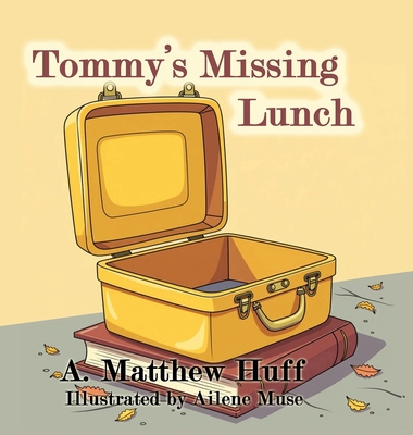 Tommy's Missing Lunch [Large Print] B0FW8J5MCY Book Cover
