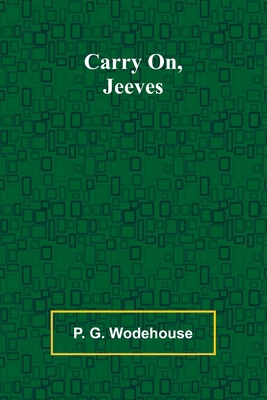 Carry On, Jeeves 9364733819 Book Cover
