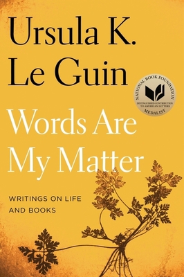 Words Are My Matter: Writings on Life and Books 0358212103 Book Cover