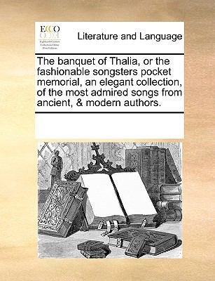 The Banquet of Thalia, or the Fashionable Songs... 117032438X Book Cover
