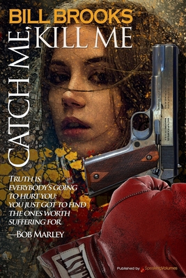 Catch Me, Kill Me 1645400697 Book Cover