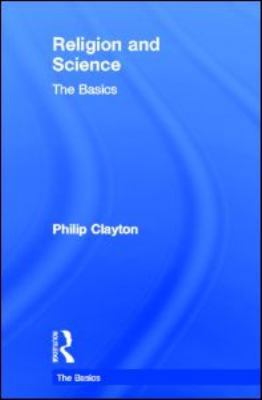 Religion and Science: The Basics 0415598559 Book Cover