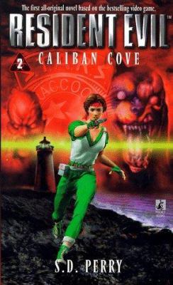Caliban Cove (Resident Evil #2) 067102440X Book Cover
