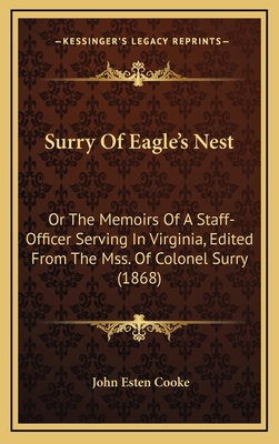 Surry of Eagle's Nest: Or the Memoirs of a Staf... 1164436562 Book Cover