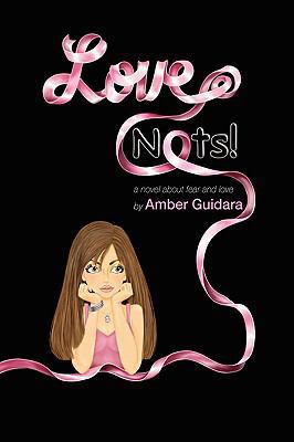 Love Nots! 1425756565 Book Cover