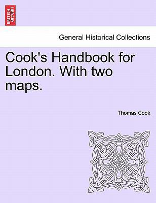 Cook's Handbook for London. with Two Maps. 1241601682 Book Cover