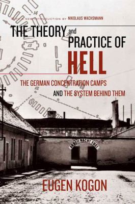 The Theory and Practice of Hell: The German Con... 0374529922 Book Cover