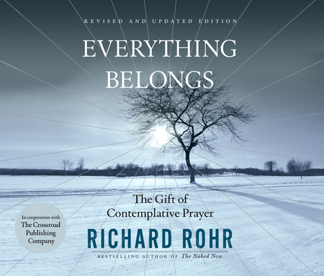 Everything Belongs: The Gift of Contemplative P... 1690566000 Book Cover