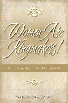 Women Are Kingmakers 0977689271 Book Cover