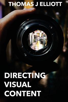 Directing Visual Content: How To Make A Living ... 1724543156 Book Cover