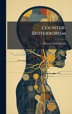 Counter-Bioterrorism 1025124952 Book Cover