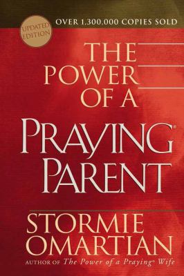 The Power of a Praying Parent 0736917101 Book Cover