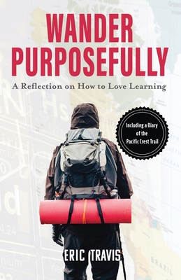 Wander Purposefully: A Reflection on How To Lov... 1737136503 Book Cover