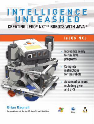 Intelligence Unleashed: Creating LEGO NXT Robot... 0986832200 Book Cover