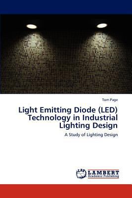 Light Emitting Diode (LED) Technology in Indust... 3843360731 Book Cover