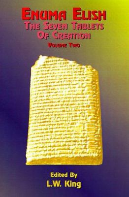 Enuma Elish: The Seven Tablets of Creation: The... 1585090425 Book Cover
