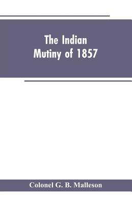 The Indian mutiny of 1857 9353603048 Book Cover