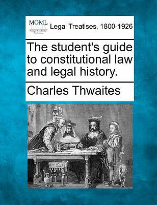 The Student's Guide to Constitutional Law and L... 124012550X Book Cover