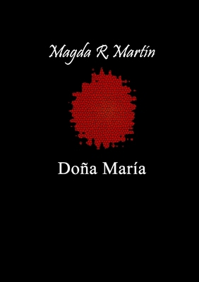Doña María [Spanish] 1470985721 Book Cover