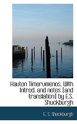 Hauton Timorumenos. with Introd. and Notes [And... 1113750413 Book Cover