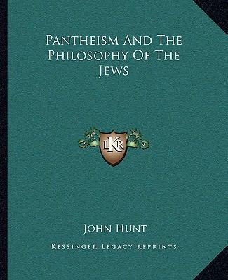 Pantheism And The Philosophy Of The Jews 1162831782 Book Cover