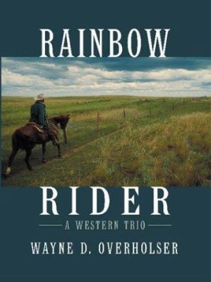 Rainbow Rider: A Western Trio [Large Print] 0783891210 Book Cover
