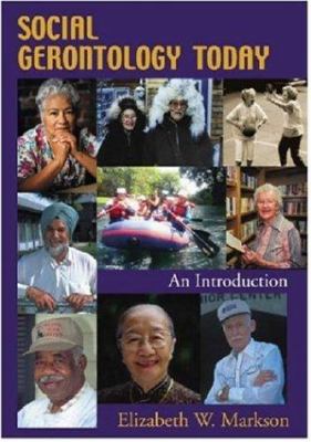 Social Gerontology Today: An Introduction 1891487892 Book Cover