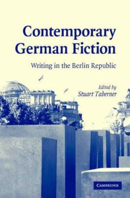 Contemporary German Fiction 0521860784 Book Cover