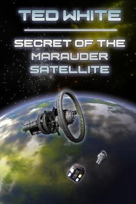 Secret of the Marauder Satellite 1981849440 Book Cover