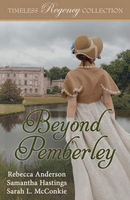 Beyond Pemberley (Timeless Regency Collection) 1952611482 Book Cover