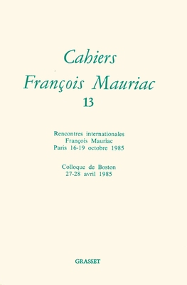 Cahiers Francois Mauriac T13 [French] 2246376114 Book Cover