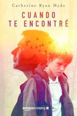 Cuando Te Encontré [Spanish] 1503953416 Book Cover
