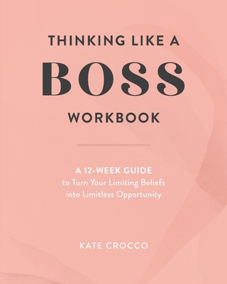 Thinking Like a Boss Workbook: A 12-Week Guide ... 1735815713 Book Cover