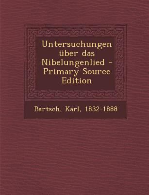 Untersuchungen Uber Das Nibelungenlied [German] 1287667481 Book Cover