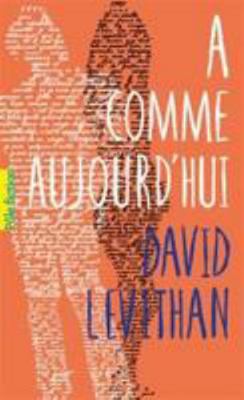 A comme aujourd'hui [French] 2070660451 Book Cover