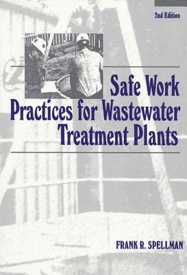 Safe Work Practices for Wastewater Treatment Pl... 1587160005 Book Cover