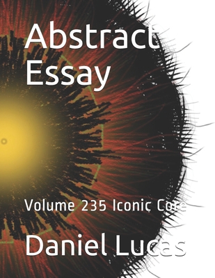 Abstract Essay: Volume 235 Iconic Core            Book Cover