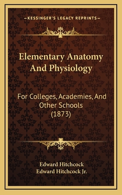 Elementary Anatomy and Physiology: For Colleges... 1164801341 Book Cover