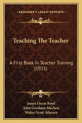 Teaching The Teacher: A First Book In Teacher T... 1164881566 Book Cover