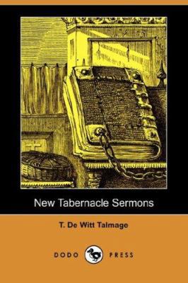 New Tabernacle Sermons (Dodo Press) 1406548812 Book Cover