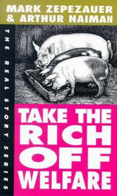 Take the Rich Off Welfare 1878825313 Book Cover