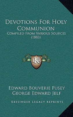 Devotions For Holy Communion: Compiled From Var... 1165307839 Book Cover