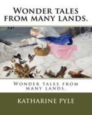 Wonder tales from many lands. 1984290290 Book Cover