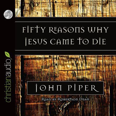 Fifty Reasons Why Jesus Came to Die 1596446242 Book Cover